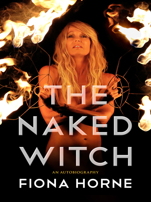 Title details for The Naked Witch by Fiona Horne - Available